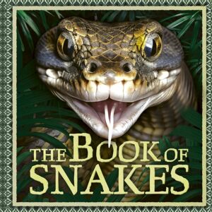 Hachette Children's Group The Book Of Snakes