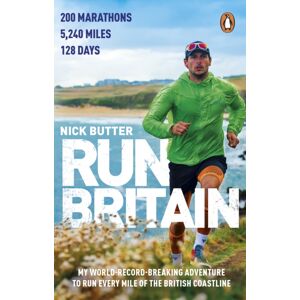 Transworld Publishers Ltd Run Britain : My World Record-Breaking Adventure To Run Every Mile Of The British Coastline