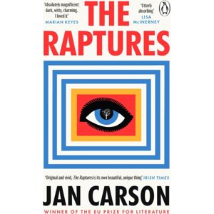 Transworld Publishers Ltd The Raptures : ‘original And Exciting, Terrifying And Hilarious’ Sunday Times Ireland