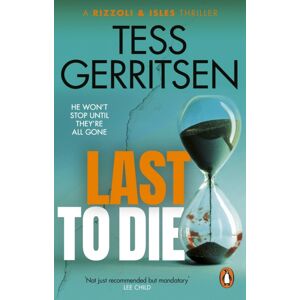 Transworld Publishers Ltd Last To Die : (Rizzoli & Isles Series 10)