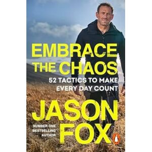 Transworld Publishers Ltd Embrace The Chaos : 52 Tactics To Make Every Day Count