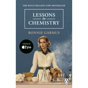 Transworld Publishers Ltd Lessons In Chemistry : Apple Tv Tie-In To The Multi-Million Copy seller And Prizewinner