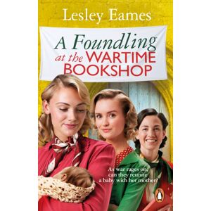 Transworld Publishers Ltd A Foundling At The Wartime Bookshop