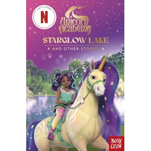 Nosy Crow Ltd Unicorn Academy: Starglow Lake And Other Stories : An Illustrated First Chapter Book For Fans Of The Hit Netflix Show (2)