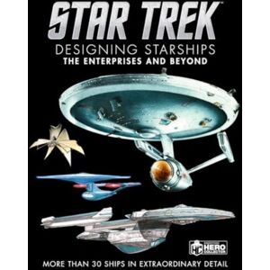 Titan Books Ltd Star Trek: Designing Starships Volume 1: The Enterprises And Beyond