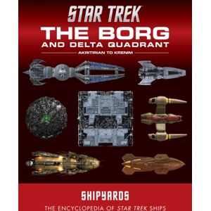 Titan Books Ltd Star Trek Shipyards: The Borg And The Delta Quadrant Vol. 1 - Akritirian To Kren Im