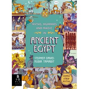 Bonnier Books Ltd Comic Strip Myths: Myths, Mummies And Magic In Ancient Egypt