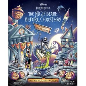 Bonnier Books Ltd Disney Tim Burton'S The Nightmare Before Christmas - Pop-Up Holiday Worlds : A Pop-Up Town Tour Through Halloween Town And Christmas Town