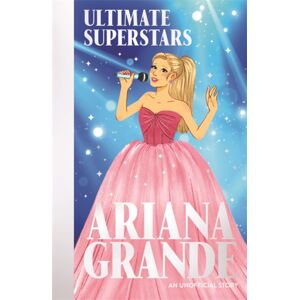 Bonnier Books Ltd Ultimate Superstars: Ariana Grande