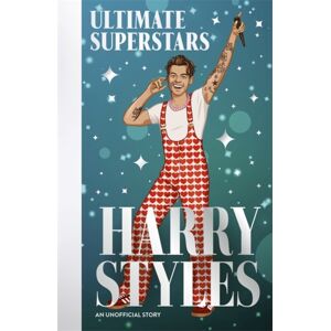 Bonnier Books Ltd Ultimate Superstars: Harry Styles : When Dreams Come True