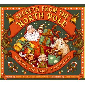 Quarto Publishing PLC Secrets From The North Pole : Discover The Magic Of Christmas