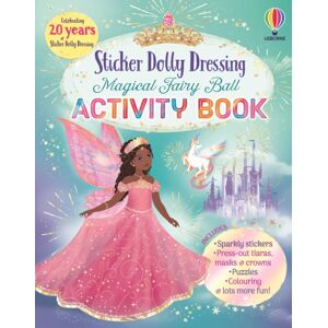 Usborne Publishing Ltd Sticker Dolly Dressing Magical Fairy Ball Activity Book