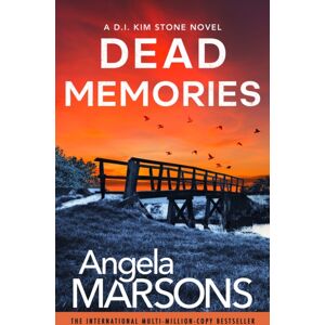 Bookouture Dead Memories : An Addictive And Gripping Crime Thriller