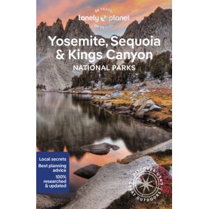 Lonely Planet Global Limited Lonely Planet Yosemite, Sequoia & Kings Canyon National Parks