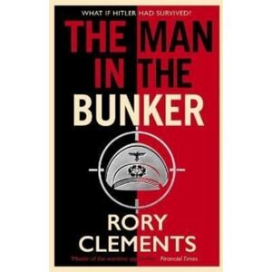Zaffre The Man In The Bunker : The selling Spy Thriller That Asks What If Hitler Had Survived?
