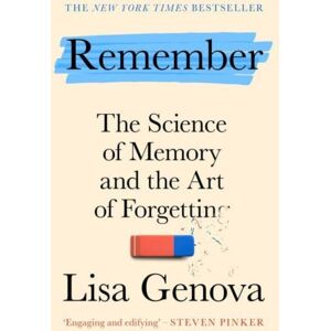 Atlantic Books Remember : The Science Of Memory And The Art Of Forgetting - A York Times seller!