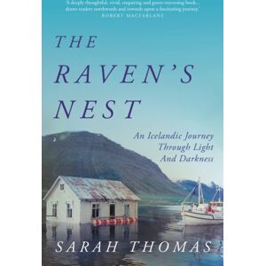 Atlantic Books The Raven'S Nest : An Icelandic Journey Through Light And Darkness