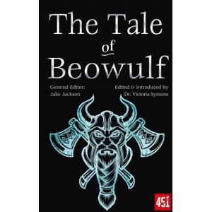 Flame Tree Publishing The Tale Of Beowulf : Epic Stories, Ancient Traditions