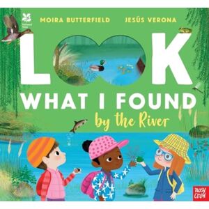 Nosy Crow Ltd National Trust: Look What I Found By The River