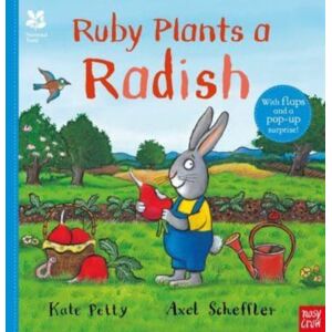 Nosy Crow Ltd National Trust: Ruby Plants A Radish