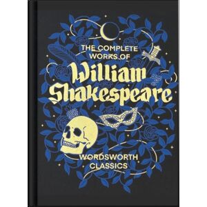 Wordsworth Editions Ltd The Complete Works Of William Shakespeare (Wordsworth Library Collection)