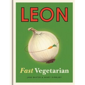 Octopus Publishing Group Leon: Fast Vegetarian
