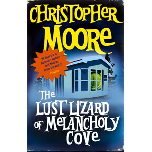 Little, Brown Book Group The Lust Lizard Of Melancholy Cove : Book 2: Pine Cove Series