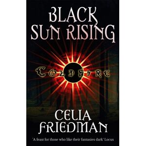 Little, Brown Book Group Black Sun Rising : The Coldfire Trilogy: Book One
