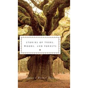Everyman Stories Of Trees, Woods, And Forests
