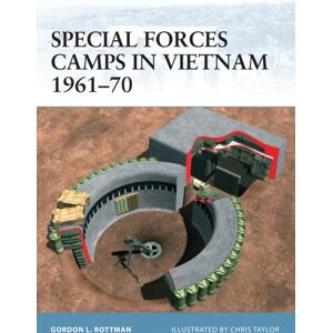 Bloomsbury Publishing PLC Special Forces Camps In Vietnam, 1961-1970
