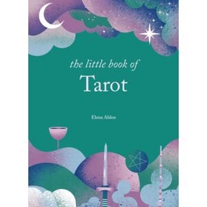 Octopus Publishing Group The Little Book Of Tarot : Unlock The Ancient Mysteries Of The Cards