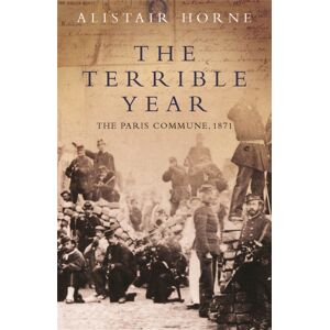Orion Publishing Co The Terrible Year : The Paris Commune 1871