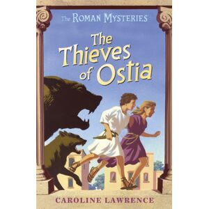 Hachette Children's Group The Roman Mysteries: The Thieves Of Ostia : Book 1