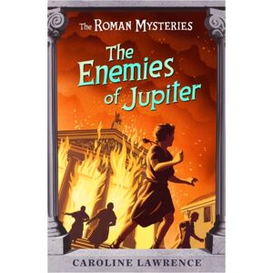 Hachette Children's Group The Roman Mysteries: The Enemies Of Jupiter : Book 7