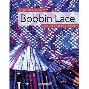 Search Press Ltd Beginner'S Guide To Bobbin Lace