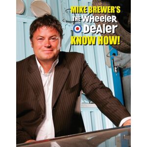 David & Charles Mike Brewer’s The Wheeler Dealer Know How!