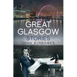 Transworld Publishers Ltd Great Glasgow Stories