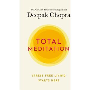 Ebury Publishing Total Meditation : Stress Free Living Starts Here