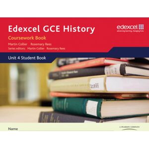 Pearson Education Limited Edexcel Gce History A2 Unit 4 Coursework Book