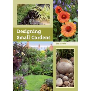The Crowood Press Ltd Designing Small Gardens