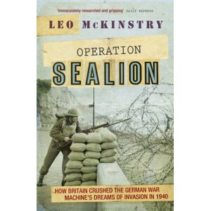 John Murray Press Operation Sealion : How Britain Crushed The German War Machine'S Dreams Of Invasion In 1940