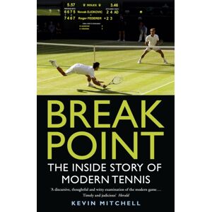 John Murray Press Break Point : The Inside Story Of Modern Tennis