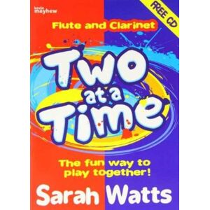 Kevin Mayhew Ltd Two At A Time Flute & Clarinet - Students Book : The Fun Way To Play Together!