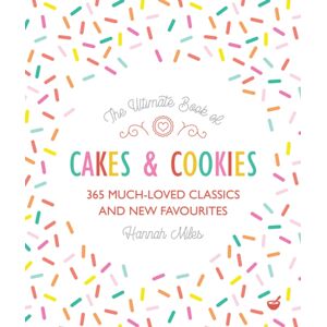Watkins Media Limited The Ultimate Book Of Cakes And Cookies : 365 Much-Loved Classics And Favourites