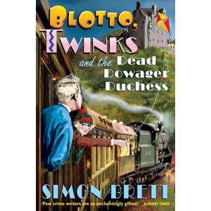 Little, Brown Book Group Blotto, Twinks And The Dead Dowager Duchess