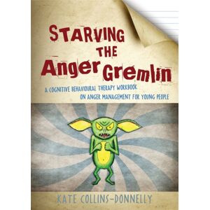 Jessica Kingsley Publishers Starving The Anger Gremlin : A Cognitive Behavioural Therapy Workbook On Anger Management For Young People