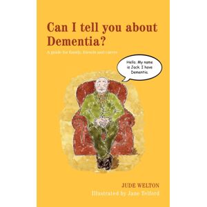 Jessica Kingsley Publishers Can I Tell You About Dementia? : A Guide For Family, Friends And Carers