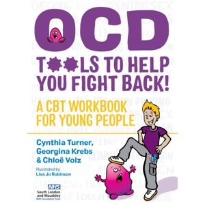Jessica Kingsley Publishers Ocd - Tools To Help You Fight Back! : A Cbt Workbook For Young People