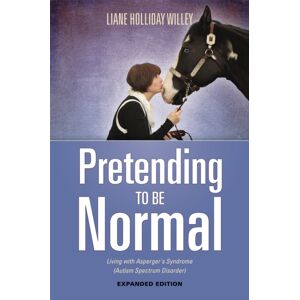 Jessica Kingsley Publishers Pretending To Be Normal : Living With Asperger'S Syndrome (Autism Spectrum Disorder) Expanded Edition