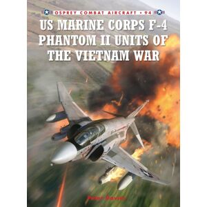 Bloomsbury Publishing PLC Us Marine Corps F-4 Phantom Ii Units Of The Vietnam War